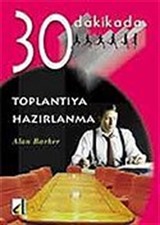 Toplantıya Hazırlanma 30 Dakikada