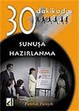 Sunuşa Hazırlanma 30 Dakikada