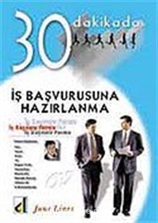 İş Başvurusuna Hazırlanma 30 Dakikada