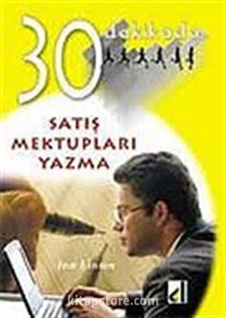 Satış Mektupları Yazma 30 Dakikada