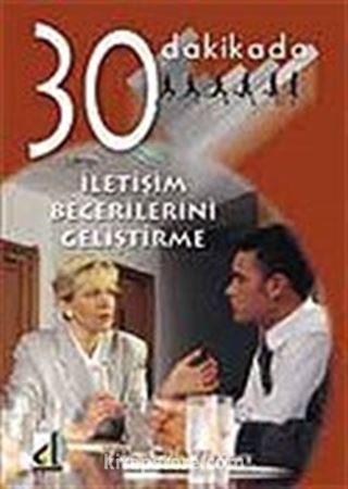 İletişim Becerilerini Geliştirme 30 Dakikada