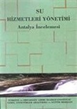 Su Hizmetleri Yönetimi / Antalya İncelemesi