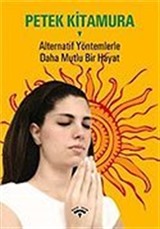 Alternatif Yöntemlerle Daha Mutlu Bir Hayat