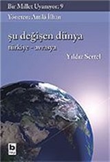 Bir Millet Uyanıyor! 9 / Şu Değişen Dünya / Türkiye-Avrasya