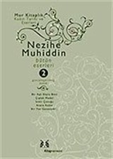 Nezihe Muhiddin Bütün Eserleri Cilt 2