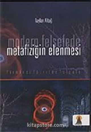 Modern Felsefede Metafiziğin Elenmesi