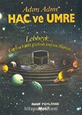 Hac ve Umre / Adım Adım