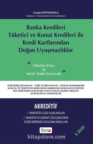 Banka Kredileri Tüketici ve Konut Kredileri ile Kredi Kartlarından Doğan Uyuşmazlıklar-Akreditif