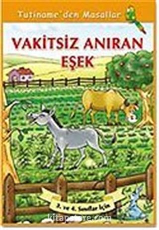 Vakitsiz Anıran Eşek / Tutiname'den Masallar Dizisi