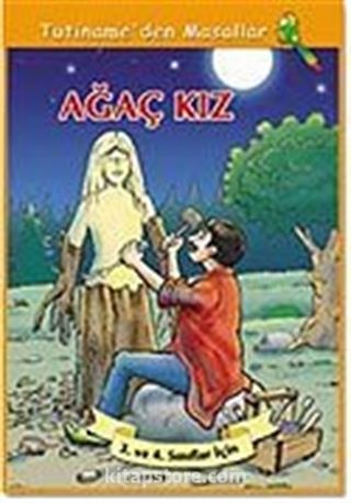 Ağaç Kız / Tutiname'den Masallar Dizisi