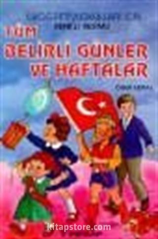 Tüm Belirli Günler ve Haftalar