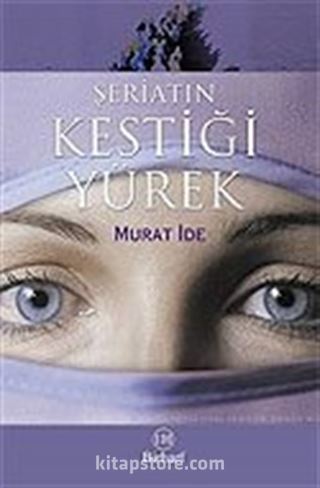 Şeriatın Kestiği Yürek