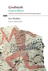 Çatalhöyük / Leoparın Öyküsü