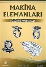 Makina Elemanları / Çözümlü Problemler