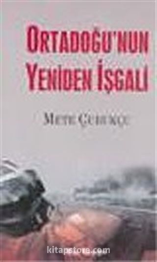 Ortadoğu'nun Yeniden İşgali