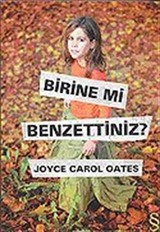 Birine mi Benzettiniz?