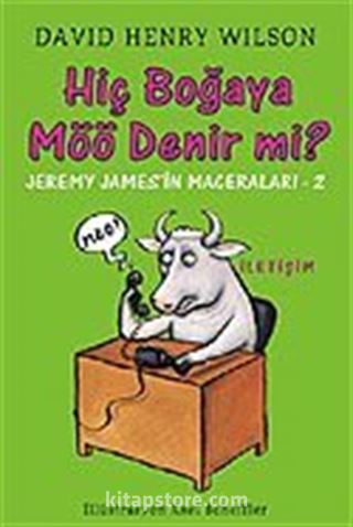 Hiç Boğaya Möö Denir mi? - Jeremy James'in Maceraları 2