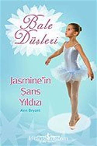 Bale Düşleri / Jasmine'in Şans Yıldızı