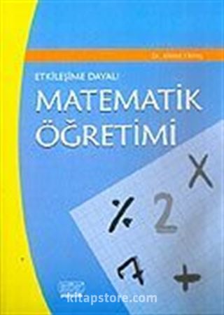 Matematiksel Öğretimi Etkileşime Dayalı