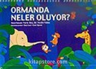 Ormanda Neler Oluyor?