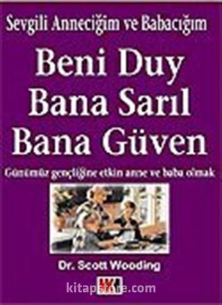 Beni Duy Bana Sarıl Bana Güven