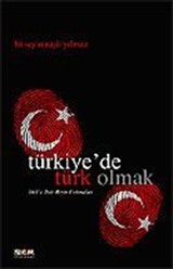 Türkiye'de Türk Olmak