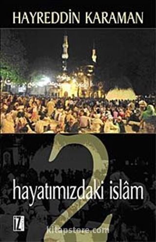 Hayatımızdaki İslam 2