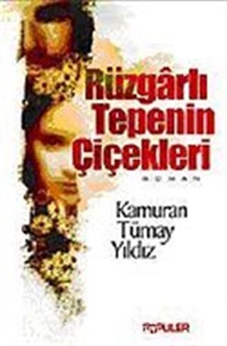 Rüzgarlı Tepenin Çiçekleri