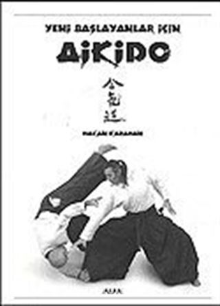 Aikido / Yeni Başlayanlar İçin