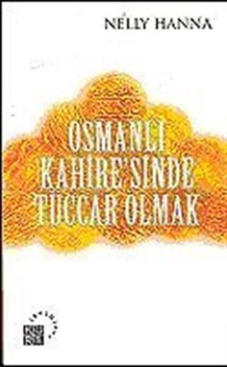 Osmanlı Kahire'sinde Tüccar Olmak