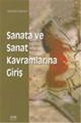 Sanata ve Sanat Kavramlarına Giriş