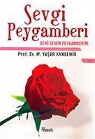 Sevgi Peygamberi / Beni Seven Peygamberim