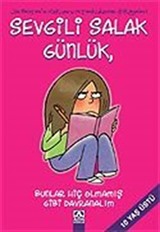 Sevgili Salak Günlük / Bunlar Hiç Olmamış Gibi Davranalım