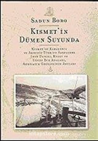 Kısmet'in Dümen Suyunda