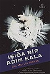 Işığa Bir Adım Kala