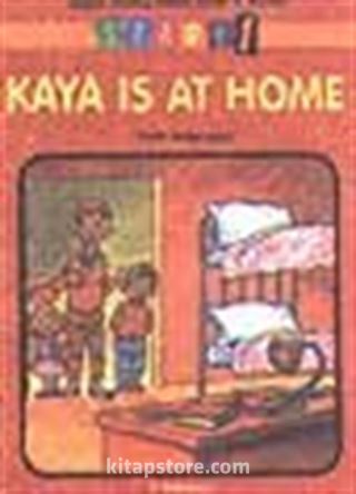 Kaya Is At Home