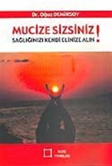 Mucize Sizsiniz!