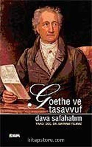 Goethe ve Tasavvuf / Dava Safahatım