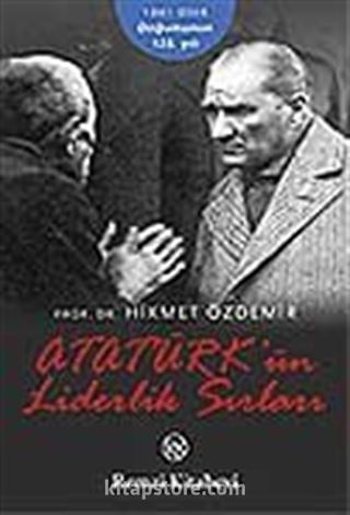 Atatürk'ün Liderlik Sırları