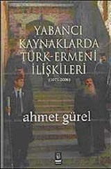 Yabancı Kaynaklarda Türk-Ermeni İlişkileri