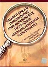 Kafkasya ve Orta Asya Cumhuriyetlerinde Piyasa Ekonomisine Geçiş, Avrupa İlişkileri, Yatırımların Pazarlanması ve Yönlendirilmesi