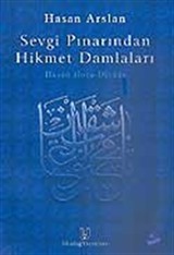 Sevgi Pınarından Hikmet Damlaları / Hasan Hoca Divanı