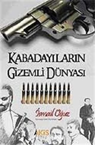 Kabadayıların Gizemli Dünyası