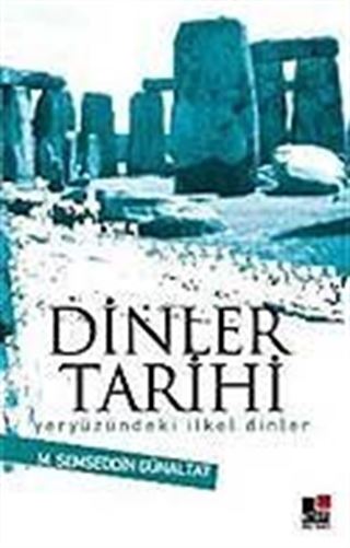 Dinler Tarihi / Yeryüzündeki İlkel Dinler