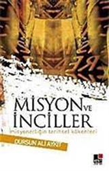 Misyon ve İnciller / Misyonerliğin Tarihsel Kökenleri