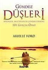 Gündüz Düşleri / Melekler, Mucizeler ve Şifalar Üzerine