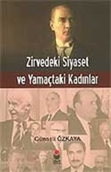 Zirvedeki Siyaset ve Yamaçtaki Kadınlar