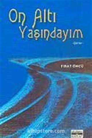 On Altı Yaşındayım