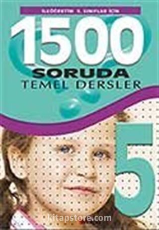 1500 Soruda 5. Sınıflar Temel Dersler İlköğretim