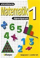 1. Sınıf Etkinliklerle Matematik Öğreniyorum